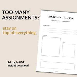 Könnte beinhalten: Ein weißes Dokument zur Aufgabenverfolgung mit schwarzem Text, das den Titel ASSIGNMENT TRACKER, a clear space to track your assignments, Zeilen für Kurs und Frist sowie Felder für Aufgaben, Teilaufgaben und Notizen enthält. Der Text lautet TOO MANY ASSIGNMENTS? stay on top of everything.