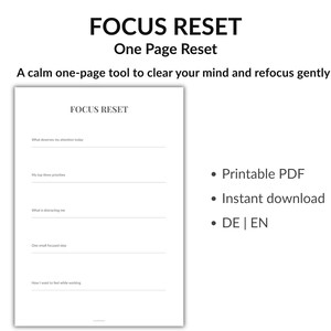 Könnte beinhalten: Ein weißes, druckbares PDF mit dem Text "FOCUS RESET" und Aufforderungen zur Selbstreflexion. Das Bild enthält die Sätze "One Page Reset" und "A calm one-page tool to clear your mind and refocus gently."