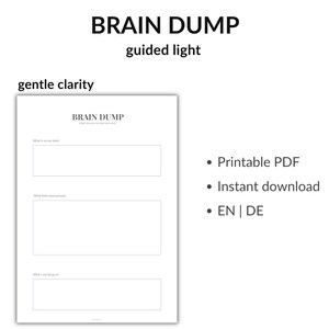 Könnte beinhalten: Ein druckbares PDF mit dem Titel "BRAIN DUMP" mit dem Text "guided light" und "gentle clarity". Das Dokument hat drei Abschnitte für Notizen. Sofortiger Download und verfügbar in Englisch und Deutsch.