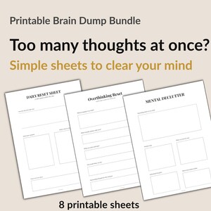 Könnte beinhalten: Ein druckbares Brain-Dump-Bundle mit drei sichtbaren Blättern: "Daily Reset Sheet", "Overthinking Reset" und "Mental Declutter". Der Text "Zu viele Gedanken auf einmal? Einfache Blätter, um Ihren Geist zu befreien" ist zu sehen. Das Bundle enthält 8 druckbare Blätter.