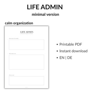 Könnte beinhalten: Ein minimalistischer, druckbarer PDF-Planer mit dem Titel "LIFE ADMIN" mit Abschnitten zur Organisation. Der Text enthält "calm organization" und "minimal version". Zusätzlicher Text weist auf Sofort-Download und Verfügbarkeit in Englisch und Deutsch hin.
