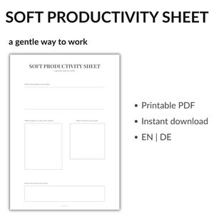 Könnte beinhalten: Ein weißes, druckbares PDF mit dem Titel "SOFT PRODUCTIVITY SHEET" und dem Untertitel "a gentle way to work". Das Blatt hat Abschnitte für Aufgaben, Unterstützung und Ideen. Der Text rechts weist auf einen Sofort-Download hin.