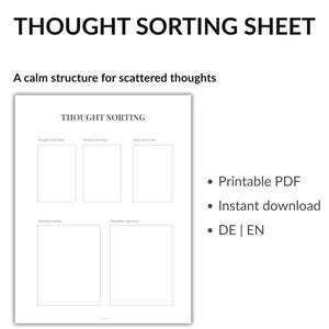 Könnte beinhalten: Ein weißes, druckbares PDF mit dem Titel "THOUGHT SORTING SHEET" und dem Text "A calm structure for scattered thoughts". Das Blatt hat Abschnitte zum Sortieren von Gedanken, Ideen und Aufgaben. Enthält "Printable PDF" und "Instant download" Text.