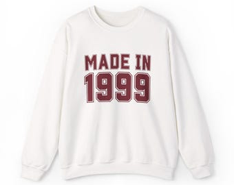 Made in 1999 Sweatshirt | Birthday Year Crewneck, Retro Vintage Number Design