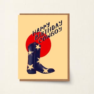 May include: Greeting card with a navy blue cowboy boot featuring star designs, set against a red circle and a light yellow background. The words "HAPPY BIRTHDAY COWBOY" are written in a stylized font.