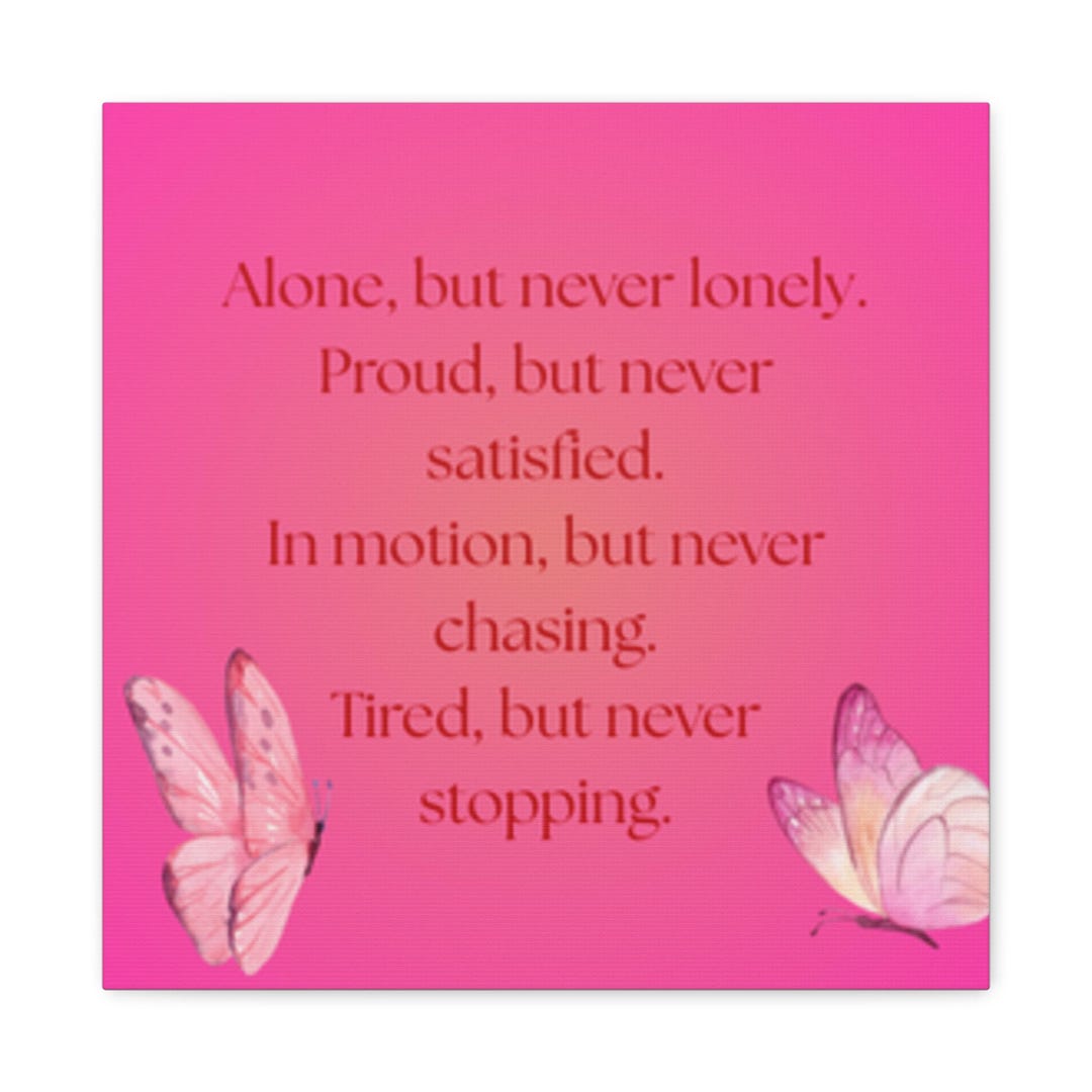 Inspirational Pink Butterfly Canvas "alone, but Never Lonely" Wall Art ...