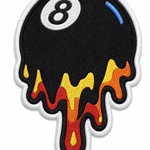 May include: An embroidered patch featuring a black billiard ball with the number eight in a white circle. The bottom of the ball appears to be melting, with drips of yellow, orange, and red thread extending downward. The entire design is outlined in white.