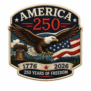 May include: Embroidered patch featuring an American bald eagle with outstretched wings, the American flag, and the Liberty Bell. The patch reads "AMERICA 250" and "1776-2026 250 YEARS OF FREEDOM" in a patriotic design with red, white, and blue colors.