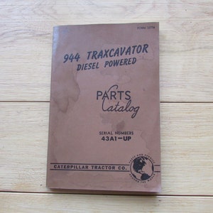 1960&#39;s 944 Traxcavator Diesel Powered Parts Catalog Caterpillar Tractor Co
