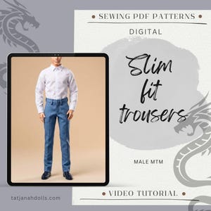 May include: A digital sewing PDF pattern for slim fit trousers, featuring a doll wearing a white long-sleeve button-down shirt and blue trousers. The text on the image reads SEWING PDF PATTERNS, DIGITAL, Slim fit trousers, MALE MTM, VIDEO TUTORIAL.