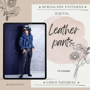 May include: Digital sewing pattern for leather pants, with the text "Leather pants" in a handwritten font. The image includes a doll wearing black leather pants, a blue knit sweater, and a black hat. The text "FR HOMME" is also visible.