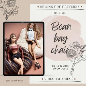 May include: Digital sewing pattern for bean bag chairs for 1:6 scale 11-12 inch dolls. The image shows two dolls on bean bag chairs. The text on the image says "Bean bag chair" and "Video Tutorial".