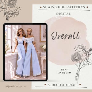 May include: A digital sewing PDF pattern for doll clothing titled Overall, featuring two dolls wearing light blue wide-leg jumpsuits with white lace detailing. The image includes text reading SEWING PDF PATTERNS, DIGITAL, Overall, FR NF XX BBMTM, VIDEO TUTORIAL, and tatjanahdolls.com.
