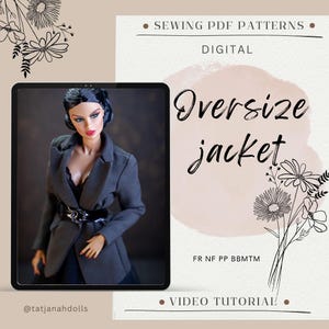 May include: Digital sewing pattern for an oversize jacket. The image features a doll wearing a gray jacket with a black belt. Text on the image includes "Oversize jacket", "Sewing PDF Patterns", and "Video Tutorial".