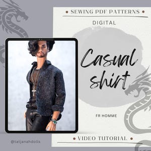 May include: A digital sewing pattern for a casual shirt, displayed on a tablet. The image features a male doll wearing the shirt, with text that reads "Casual shirt" and "FR HOMME". The background is light gray with dragon illustrations.
