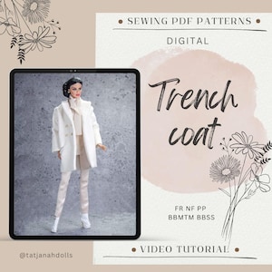 May include: A digital sewing pattern for a trench coat, displayed on a tablet. The image shows a doll wearing a white coat, pants, and boots. The text on the image says "Trench coat", "Sewing PDF Patterns", and "Video Tutorial".