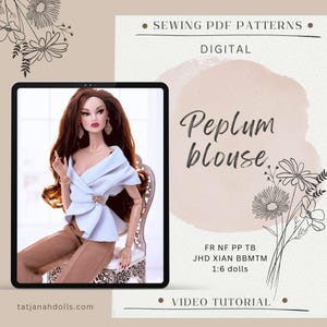 May include: A digital sewing pattern for a peplum blouse for 1:6 scale dolls. The image shows a doll wearing a light blue wrap-style peplum blouse with a decorative brooch and brown trousers. Text includes SEWING PDF PATTERNS, Peplum blouse, FR NF PP TB JHD XIAN BBMTM 1:6 dolls, and VIDEO TUTORIAL.