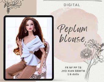 Modello digitale PDF per camicetta peplum per bambole Integrity toys Fashion Royalty Nu Face Poppy Parker BBMTM JHD Mizi Xian Xian + video tutorial