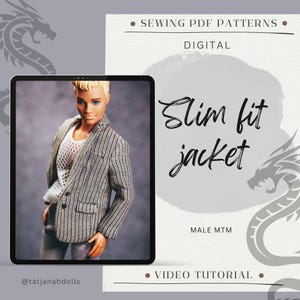 May include: Digital sewing pattern for a slim fit jacket, displayed on a tablet. The image shows a doll wearing the jacket, with text that reads "Slim fit jacket" and "MALE MTM". The background is light gray with dragon illustrations.