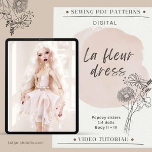 Könnte beinhalten: Ein digitales Schnittmuster für das La fleur Kleid, entworfen für 1:4 Popovy sisters Puppen, Körper II und IV. Die Grafik enthält Text, florale Strichzeichnungen und ein Foto einer Puppe in einem blassrosa Kleid mit goldenen Akzenten.