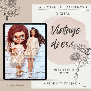 May include: An image featuring two dolls wearing vintage dresses. The text on the image reads "Vintage dress" and "Sewing PDF Patterns". The dolls are on a tablet screen. The image also includes the text "Video Tutorial".