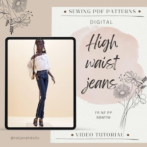 May include: Digital sewing pattern for high-waist jeans. The image features a doll wearing dark blue jeans and a white top. The text on the image says "High waist jeans" and "Sewing PDF Patterns".