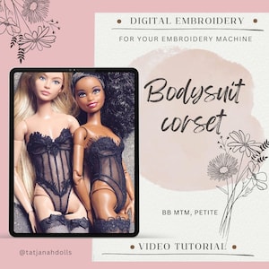 May include: Digital embroidery design for a bodysuit corset, displayed on a tablet. Two dolls, one blonde and one with dark hair, are shown wearing the corset. The text on the image reads "Bodysuit corset" and "Digital Embroidery".