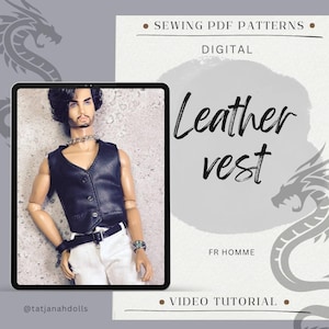 May include: A digital sewing pattern for a leather vest is displayed on a tablet. The image shows a doll wearing a black leather vest, white pants, and accessories. The text on the image says "Leather vest" and "FR HOMME".