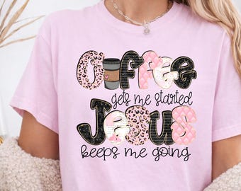 Kaffee bekommt mich gehen Jesus PNG Digital Download Design religiös