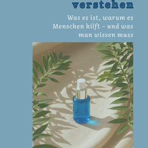 以下が含まれることがあります： 緑の葉と明るい色の布を背景に、銀色の首と白いキャップが付いた青色のガラス瓶。画像にはドイツ語のテキストが含まれています。「Methylenblau verstehen」と「Was es ist、warum es Menschen hilft - und was man wissen muss。」