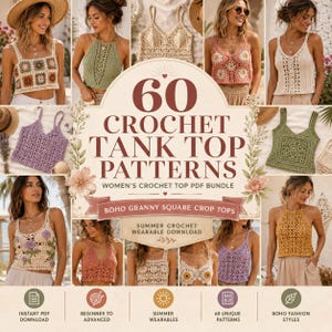 May include: A digital collection of 60 crochet tank top patterns featuring various designs including granny squares, floral motifs, and open-work stitches. The image displays multiple examples of handmade tops in diverse colors and styles for summer wear.