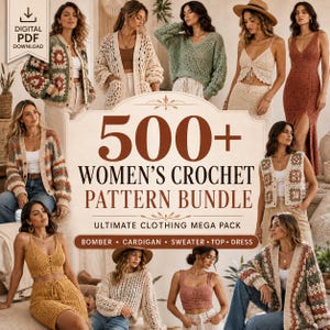 Peut inclure: Un téléchargement PDF numérique contenant une collection de plus de 500 modèles de crochet pour vêtements, incluant des bombers, cardigans, pulls, hauts et robes, illustrés par divers exemples de vêtements finis de styles variés.