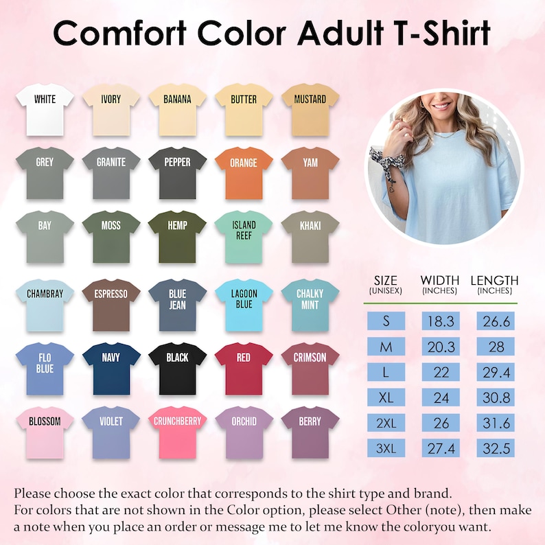 May include: A Comfort Color adult t-shirt colour chart featuring twenty-five distinct colour swatches labelled with names like White, Ivory, Banana, and Navy. A size chart displays width and length in inches for sizes S through 3XL, alongside a circular photo.
