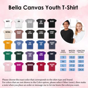 May include: A Bella Canvas youth t-shirt colour chart displaying twenty-five shirt options in various shades including white, ash, heather, black, gold, blue, green, purple, pink, and red, with a size chart showing width and length in inches.