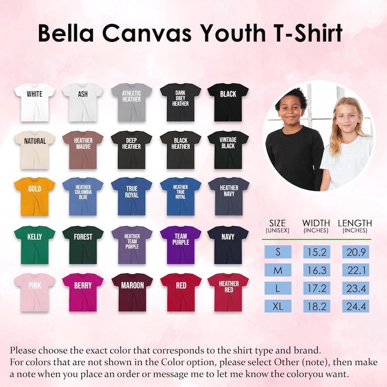 May include: A Bella Canvas youth t-shirt colour chart displaying twenty-five shirt options in various shades including white, ash, heather, black, gold, blue, green, purple, pink, and red, with a size chart showing width and length in inches.
