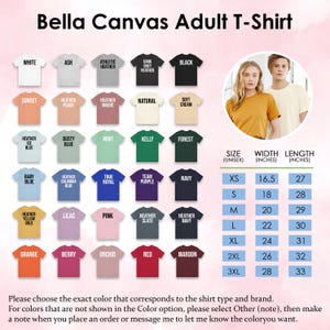 May include: A Bella Canvas adult t-shirt colour chart displaying thirty different shirt colours with labels including white, ash, sunset, and navy. A size chart provides width and length measurements in inches for sizes XS through 3XL.