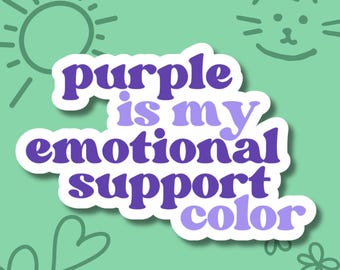 Purple Aesthetic Sticker | Purple Is My Emotional Support Color Sticker | Purple Sticker