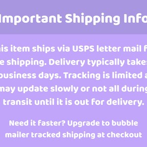 May include: A light purple rectangular graphic with white text that reads Important Shipping Info, followed by details regarding USPS letter mail, delivery timeframes, tracking limitations, and an option to upgrade to a tracked bubble mailer.