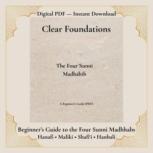 May include: Digital PDF download titled "Clear Foundations." The cover features text on a beige background, with the title and subtitle: "The Four Sunni Madhāhib: A Beginner's Guide (PDF)." The bottom of the image reads: "Beginner's Guide to the Four Sunni Madhhabs: Hanafi, Maliki, Shafi'i, Hanbali."