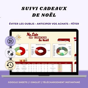 Peut inclure: Un écran d'ordinateur portable affiche un tableur de suivi des cadeaux de Noël. Le titre est "SUIVI CADEAUX DE NOËL" avec le texte "ÉVITER LES OUBLIS - ANTICIPER VOS ACHATS - FÊTER". Le tableur comprend des graphiques circulaires et une liste détaillée. Le texte "GOOGLE SHEETS | 1 ONGLET | TÉLÉCHARGEMENT INSTANTANÉ" est également présent.
