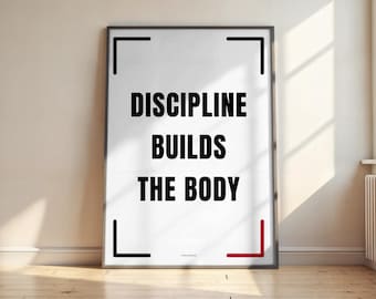 Discipline Builds The Body Print | Minimalist Gym Motivation Wall Art (Digital Download)