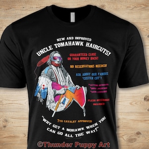 Native American T-Shirt, Uncle Tomahawk Haircuts, Portion Donated, MMIW, Orange Shirt Day, Native Hope, Sitting Bull, White Eagle