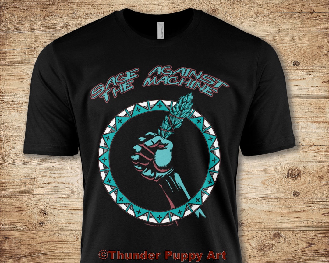 Native American T-shirt, Portion Donated,sage Against the Machine, MMIW ...