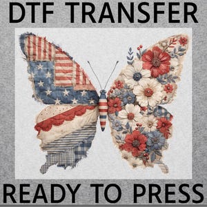 May include: DTF TRANSFER READY TO PRESS. A butterfly design with one wing featuring the American flag and the other wing adorned with red, white, and blue flowers. The butterfly has a striped body.