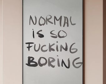 Póster "Lo normal es aburrido" - Lámina artística con cita divertida, decoración de pared con estética minimalista, póster con cita tipográfica vanguardista
