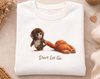 Don't Let Go Monkey Sweatshirt Baby Tier Grafikdruck Kuscheliger Pullover