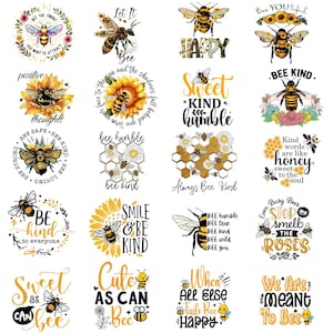 May include: A collection of bee-themed designs with various phrases and illustrations. The designs include bees, sunflowers, and honeycomb patterns, with text such as "Happy", "Bee Kind", and "Sweet as can bee".