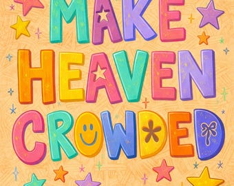 Make Heaven Crowded PNG, In Loving Memory Design, Faith Quote Sublimation, Religious Hand Lettered Art, Retro Christian Digital Download