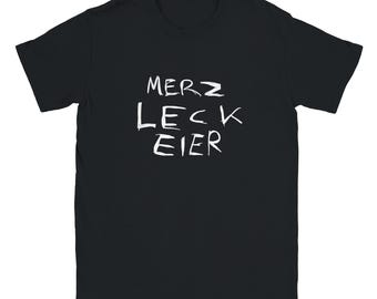 Meme Shirt, Merz, Leck, Eier