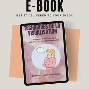 May include: An e-book advertisement on a tablet. The screen displays the title "TECHNIQUES DE LA VISUALISATION" and a cartoon illustration of a woman. The text "GET IT DELIVERED TO YOUR INBOX" is above the tablet.